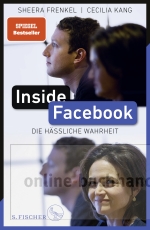 Frenkel, Sheera & Kang, Cecilia: Inside Facebook-Die haessliche Wahrheit  / Gebundenes Buch mit Schutzumschlag / Deutsche Erstauflage von 2021 /  384 Seiten / GEBRAUCHT -> sehr guter Zustand / 9783100000668