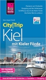 Fruendt, Hans-Juergen: CityTrip Kiel mit Kieler Foerde, Reisefuehrer, Stadtplan inklusive, mit Borowski-Krimi-Spezial, mit Web-App / Taschenbuch / 3. Auflage 2019 / 144 Seiten / GEBRAUCHT => sehr guter Zustand / 9783831732876